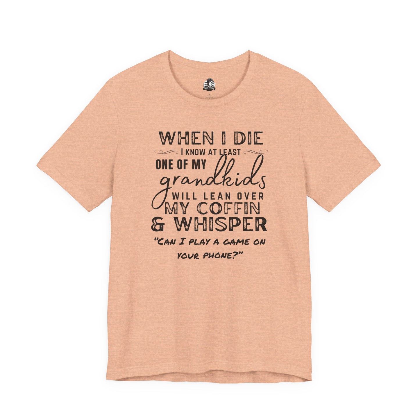 Humorous Grandparent Tee, Grandkids T-Shirt, Funny Family Shirt, Gift for Grandma, Birthday Gift, Casual Wear