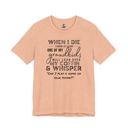 Humorous Grandparent Tee, Grandkids T-Shirt, Funny Family Shirt, Gift for Grandma, Birthday Gift, Casual Wear