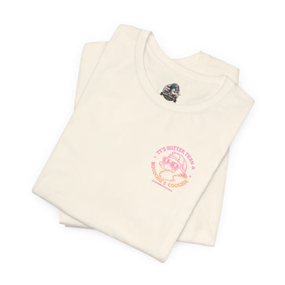 Hotter than a Hoochies Coochie Adult Tee
