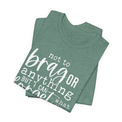 Forgetful Brag Unisex Tee, Funny T-Shirt, Humorous Gift, Casual Wear, Everyday Humor, Birthday Gift, Relaxed Fit