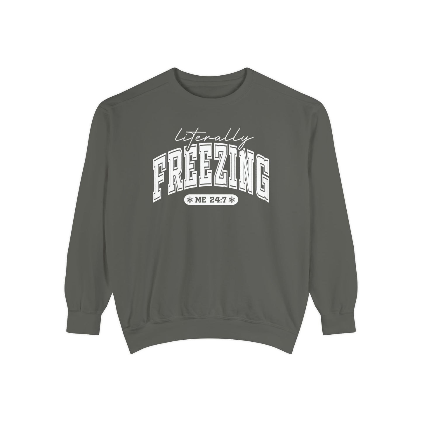 Literally Freezing Sweatshirt for Cozy Comfort