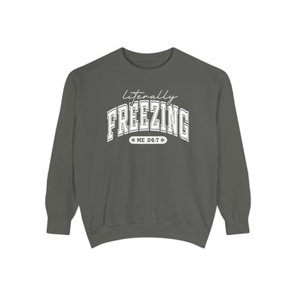 Literally Freezing Sweatshirt for Cozy Comfort
