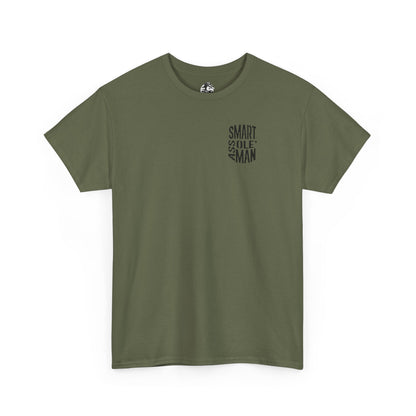 Graphic Tee "Somebodies Smart Ass Ole' Man"
