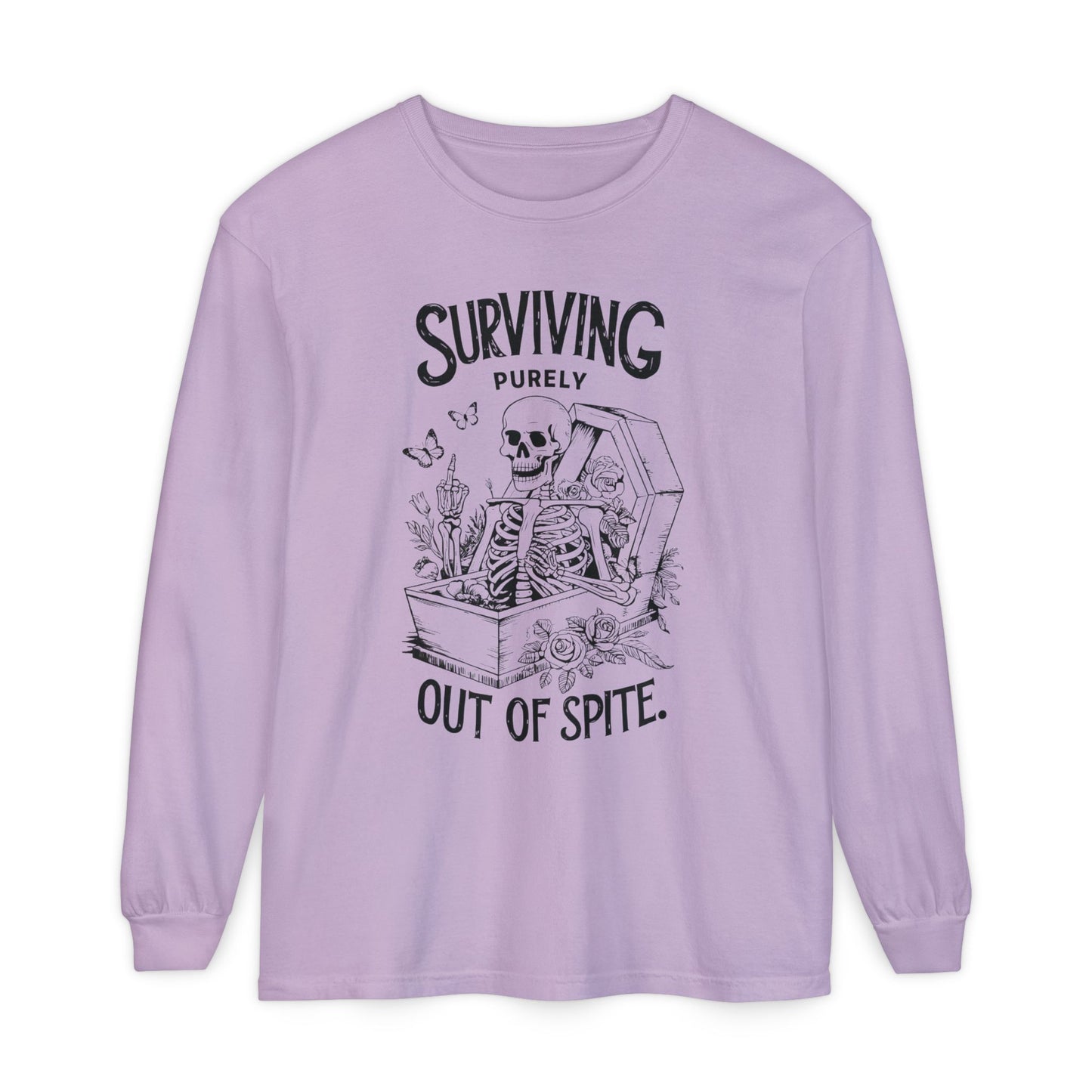 Surviving Purely Out of Spite Long Sleeve T-Shirt - Unisex Garment-Dyed Tee