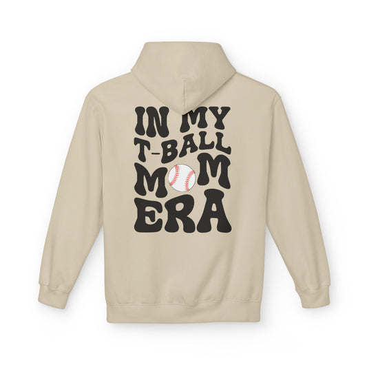 T-Ball Mom Era Fleece Hoodie - Midweight Softstyle Sweatshirt for Sports Moms