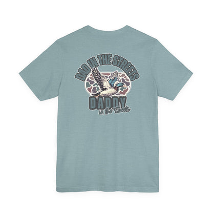 Dad in the Streets, Daddy in the Sheets - Men’s Graphic Tee