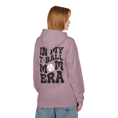 T-Ball Mom Era Fleece Hoodie - Midweight Softstyle Sweatshirt for Sports Moms
