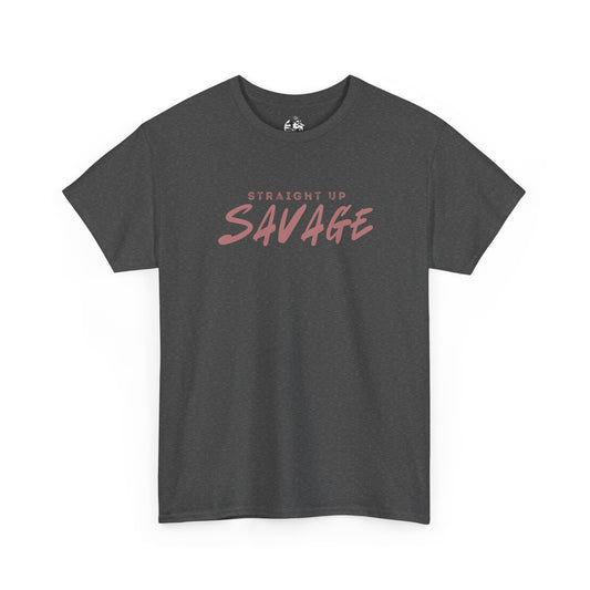 Unisex Heavy Cotton Tee - "Straight Up Savage" Apparel, Funny Gift for Friends, Casual Wear, Street Style Clothing, Birthday T-Shirt