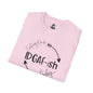 IDGAF-ish Unisex Softstyle T-Shirt, Casual Tee, Gift for Him/Her, Funny Shirt, Everyday Wear, Quirky Apparel