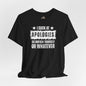 I Suck At Apologies Graphic Tee – 'So Unfuck Yourself or Whatever' Funny Sarcastic T‑Shirt