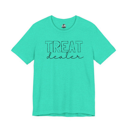 Treat Dealer Unisex Tee, Funny Gift Shirt, Cute Casual Top, Birthday Gift for Friends, Treat Yourself Humor Tee