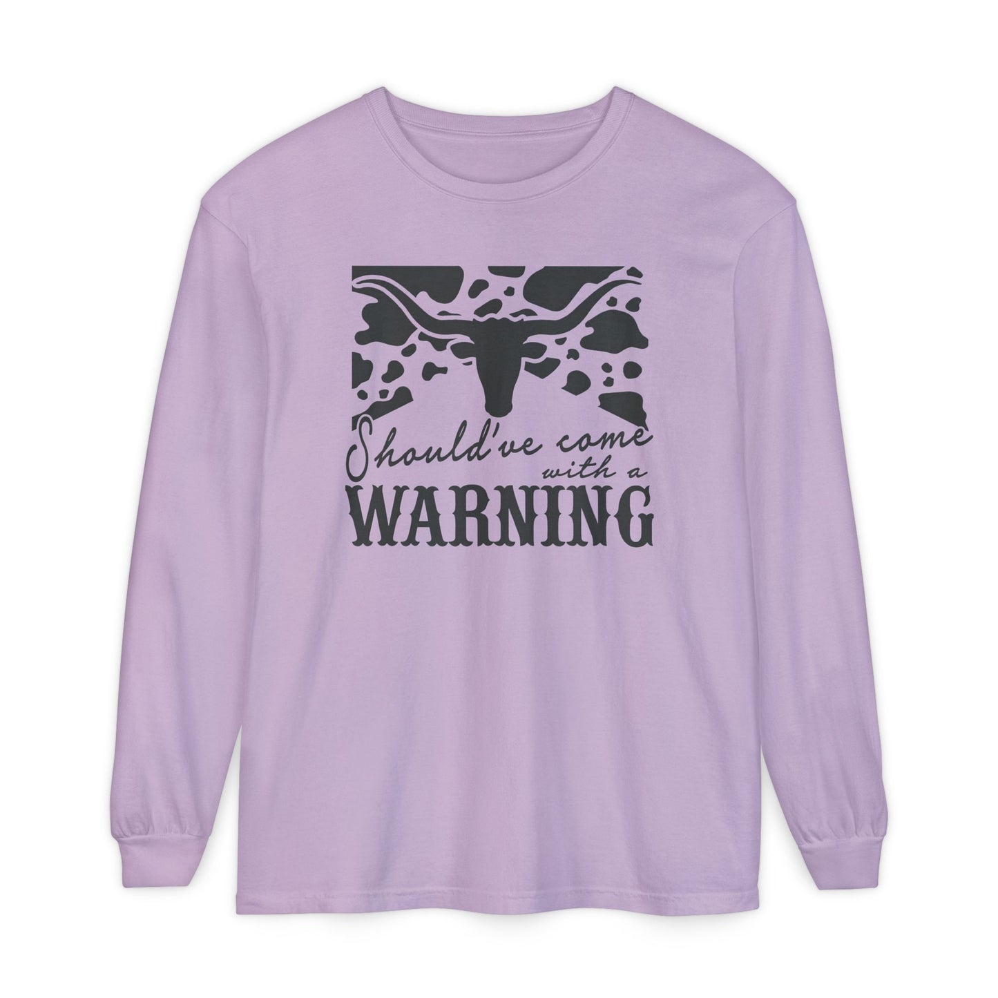 Warning Graphic Unisex Long Sleeve T-Shirt - Casual Cowgirl Vibes