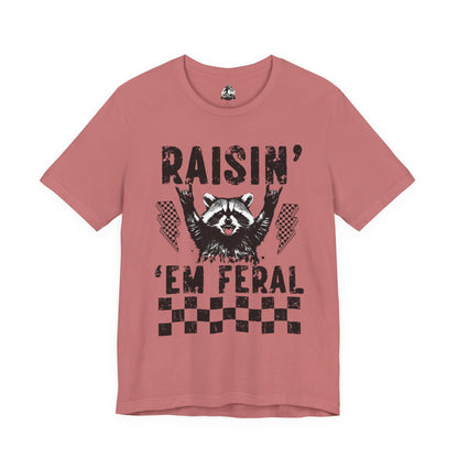 Raisin' 'Em Feral  Adult Tee