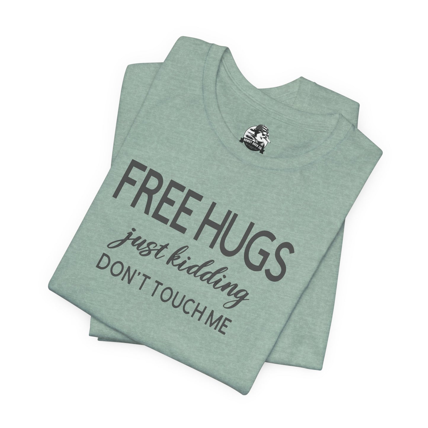 Funny Graphic Tee - "FREE HUGS Just Kidding" Unisex Jersey Short Sleeve T-Shirt, Humor Clothing, Gifts for Friends, Casual Wear, [...]