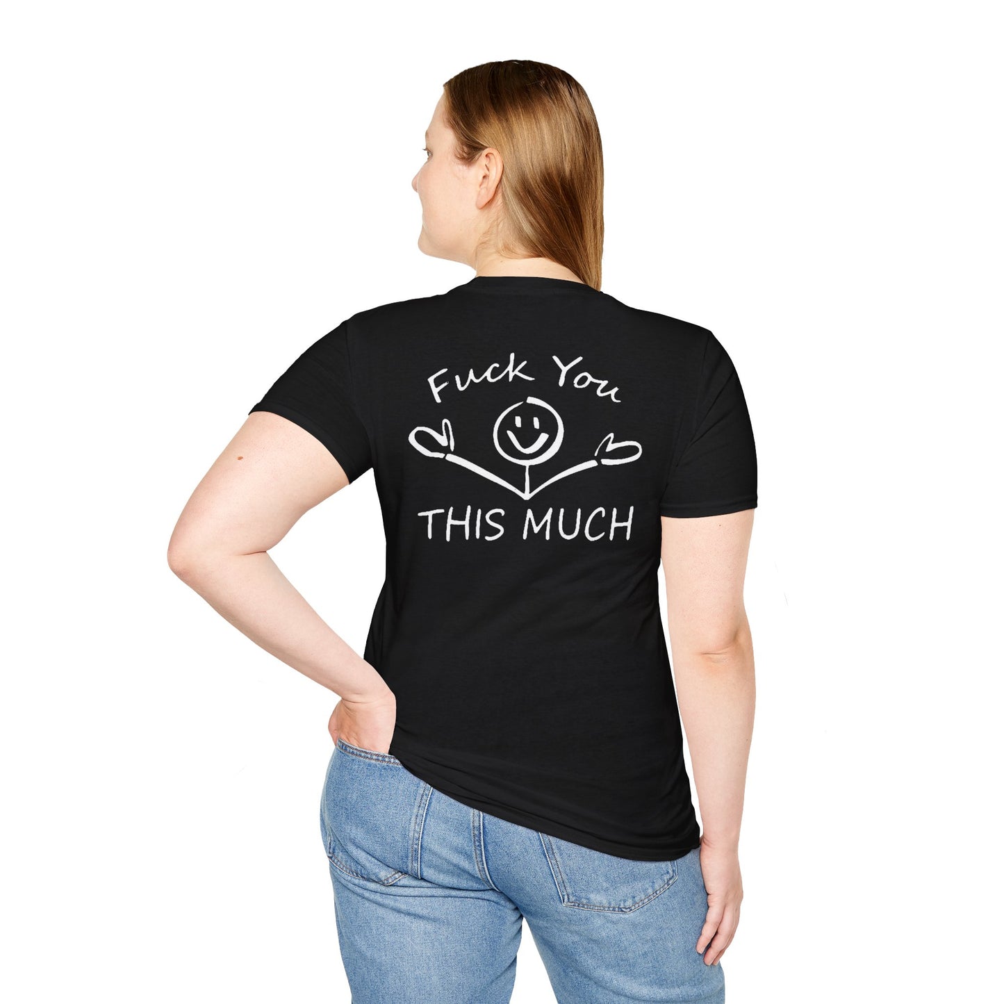 “F U this much” Funny Tee