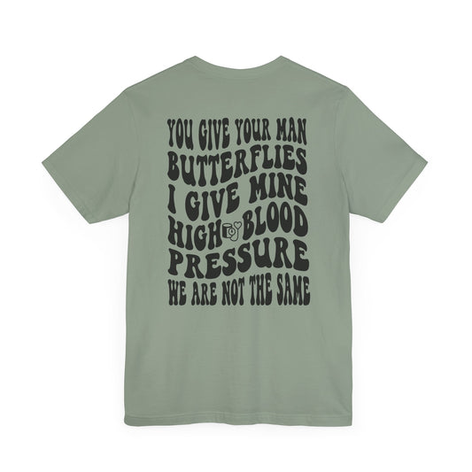 High Blood Pressure Tee, Fun Unisex T-Shirt, Whimsical Short Sleeve Shirt, Gift for Friends, Casual Everyday Wear