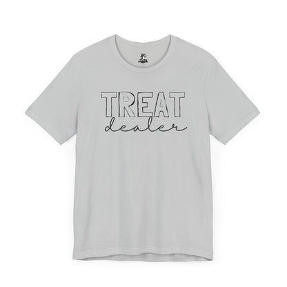 Treat Dealer Unisex Tee, Funny Gift Shirt, Cute Casual Top, Birthday Gift for Friends, Treat Yourself Humor Tee