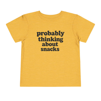 Toddler Tee - "Probably Thinking About Snacks" Cute Kid Graphic Shirt