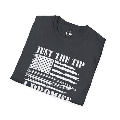 Graphic Tee - " Just the Tip I Promise"