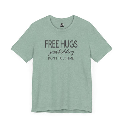 Funny Graphic Tee - "FREE HUGS Just Kidding" Unisex Jersey Short Sleeve T-Shirt, Humor Clothing, Gifts for Friends, Casual Wear, [...]