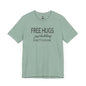 Funny Graphic Tee - "FREE HUGS Just Kidding" Unisex Jersey Short Sleeve T-Shirt, Humor Clothing, Gifts for Friends, Casual Wear, [...]