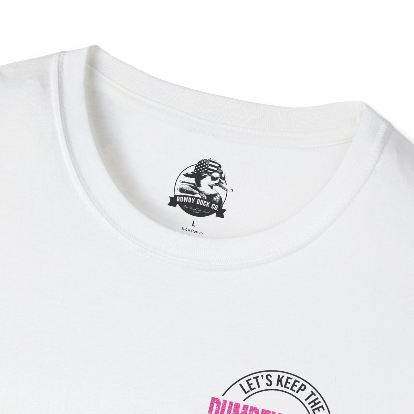 Funny Unisex Softstyle T-Shirt - 'Let's Keep the Dumbfuckery to a Minimum' - Casual Wear, Gift for Friends, Humor Tee, Everyday Style, [...]