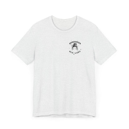 Graphic Tee " Somebodies Fine Ass Ole' Lady"