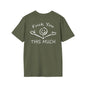 “F U this much” Funny Tee