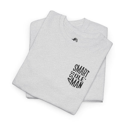 Graphic Tee "Somebodies Smart Ass Ole' Man"