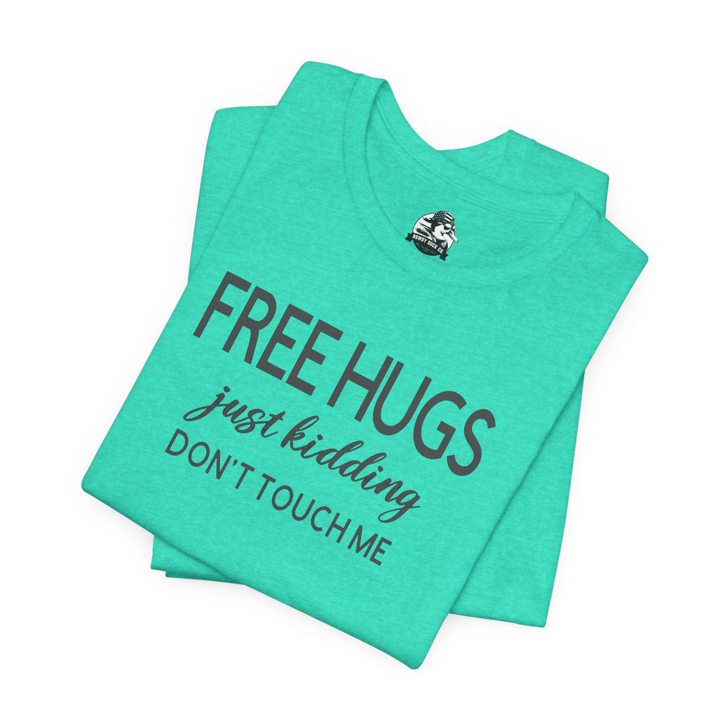 Funny Graphic Tee - "FREE HUGS Just Kidding" Unisex Jersey Short Sleeve T-Shirt, Humor Clothing, Gifts for Friends, Casual Wear, [...]
