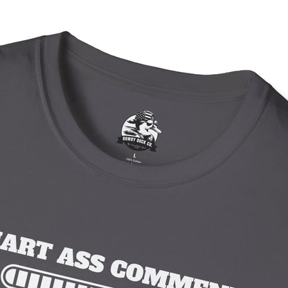 Funny Smart Ass Comment Unisex T-Shirt - Perfect Gift for Sarcastic Humor Lovers