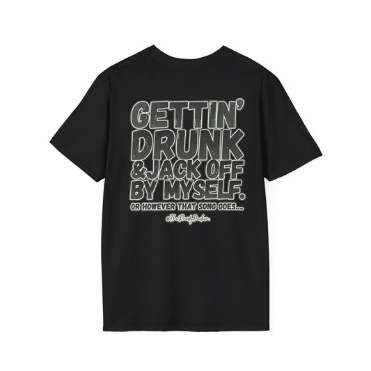 Jack off by myself funny song Tee