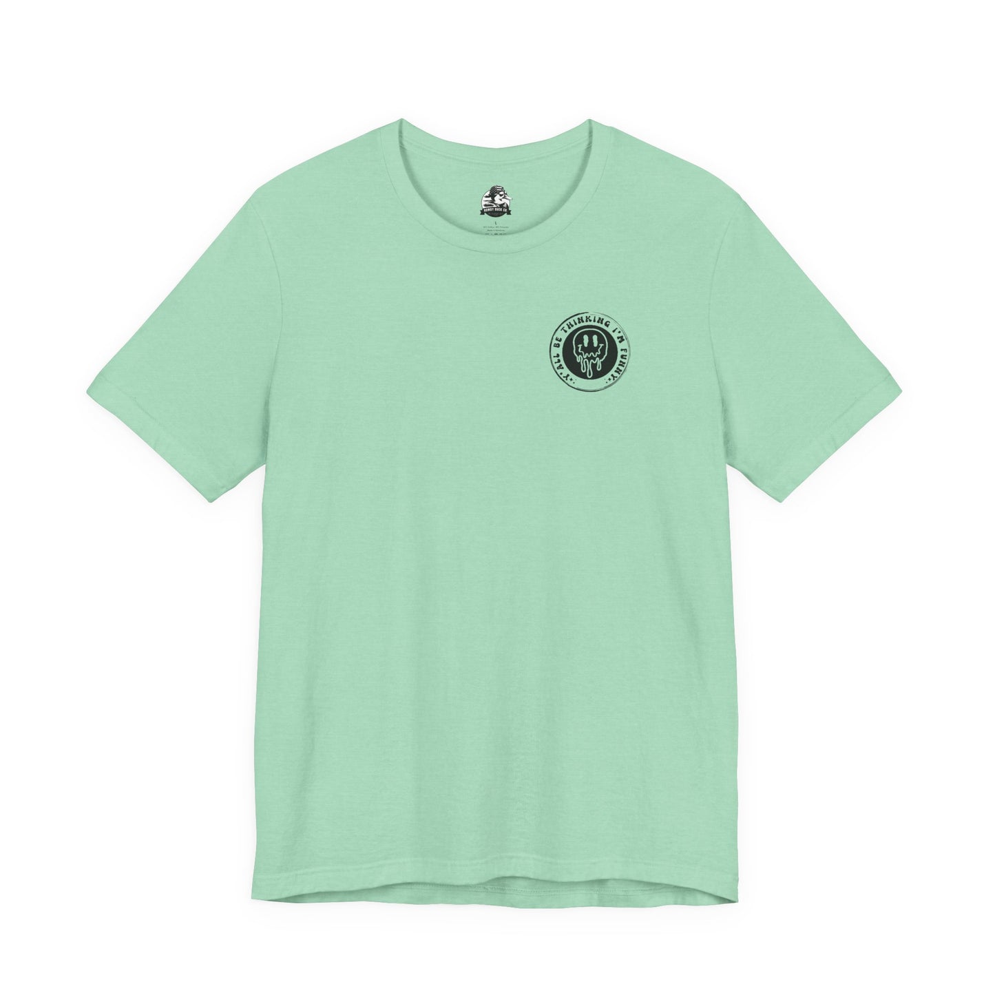 Funny Mental Health Awareness Tee - Unisex Jersey Short Sleeve Shirt