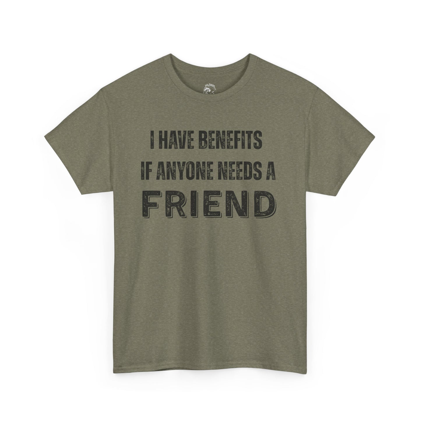 Funny Unisex Cotton Tee - 'I Have Benefits If Anyone Needs a Friend'