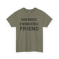Funny Unisex Cotton Tee - 'I Have Benefits If Anyone Needs a Friend'