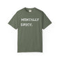 Mentally Spicy Unisex Garment-Dyed T-shirt | Casual Comfort Tee for Creative Minds