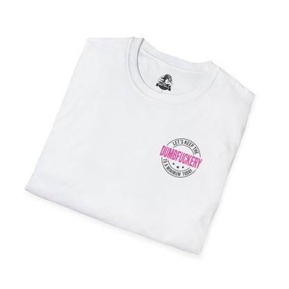Funny Unisex Softstyle T-Shirt - 'Let's Keep the Dumbfuckery to a Minimum' - Casual Wear, Gift for Friends, Humor Tee, Everyday Style, [...]