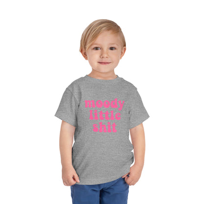 Toddler Tee — "moody little shit" Pink Retro Font