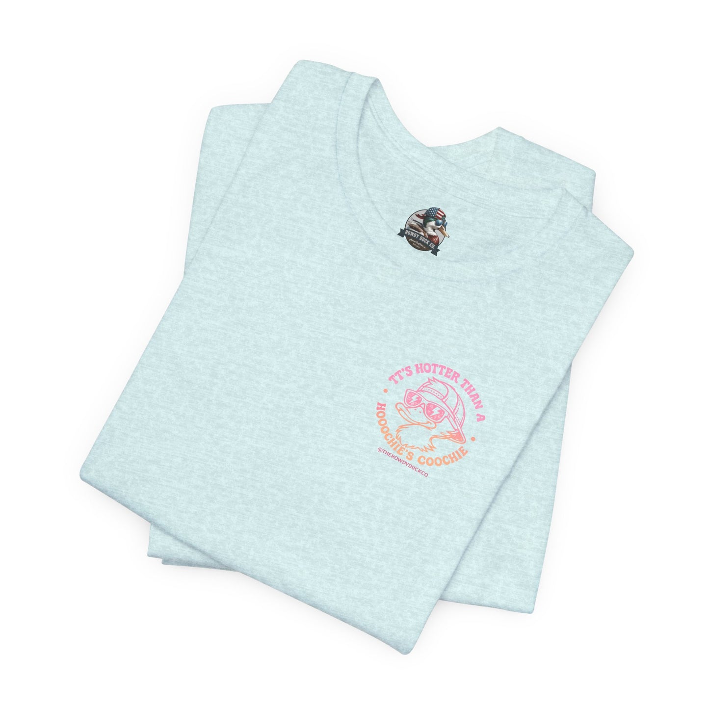 Hotter than a Hoochies Coochie Adult Tee