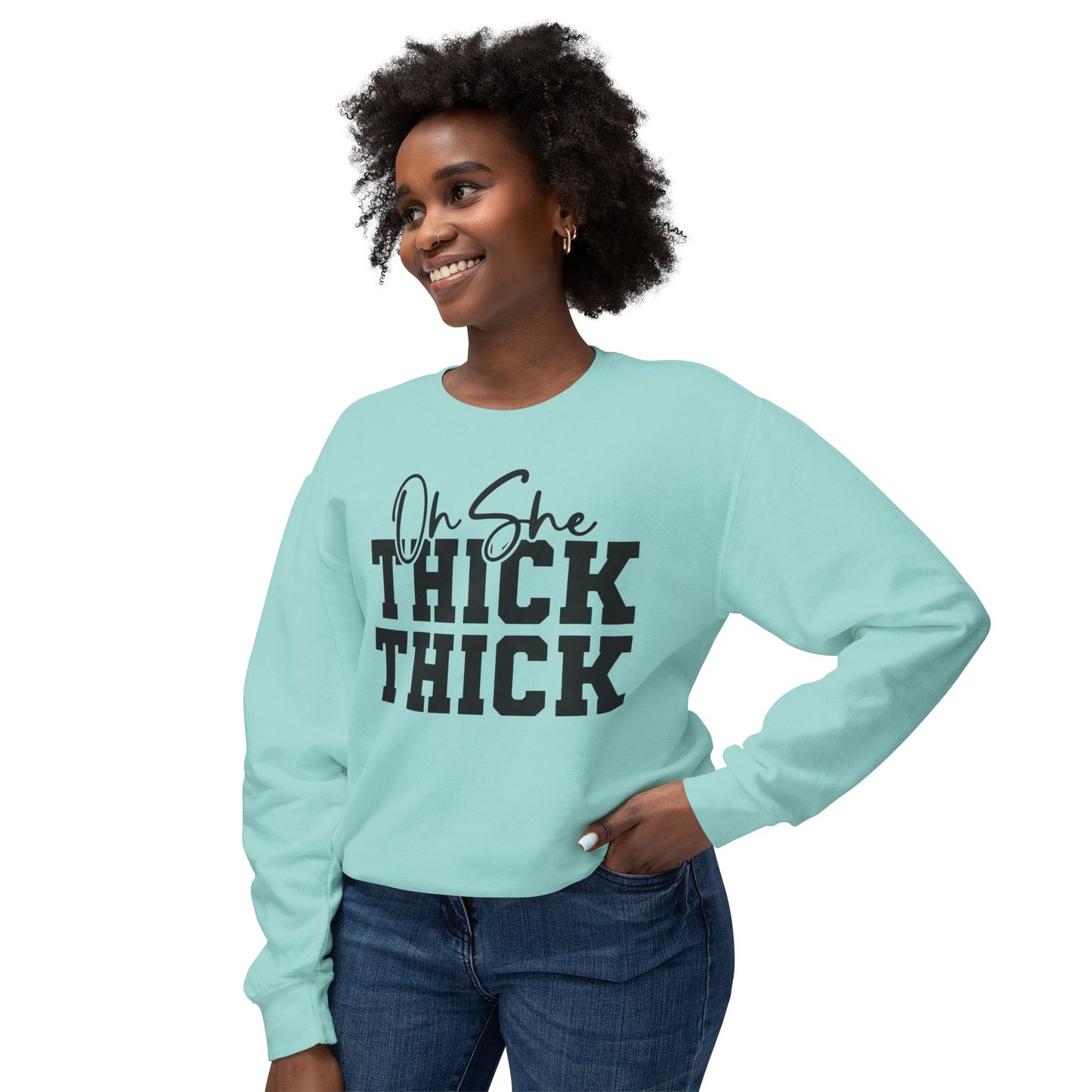 Oh She Thick Thick  Fleece Crewneck