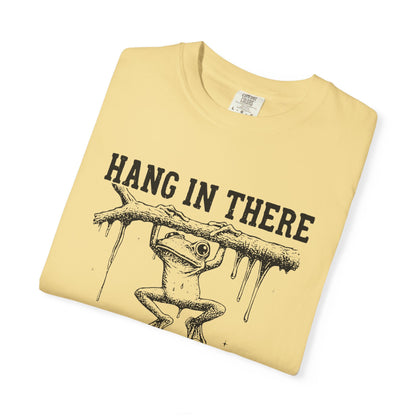 Hang in there, It gets worse Graphic Tee