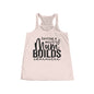 Women's Flowy Racerback Tank - Having a Weird Mum Builds Character