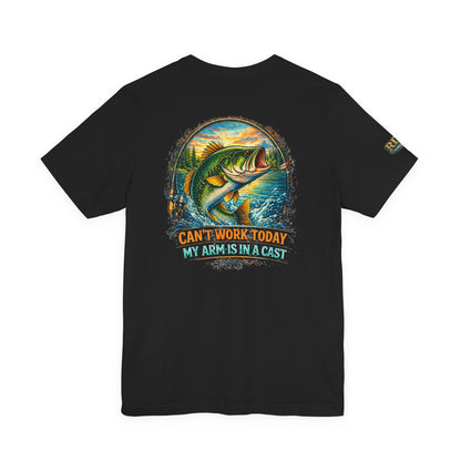 Fishing T-Shirt — "Can't Work Today My Arm Is In A Cast" Bass Graphic Tee