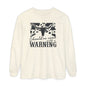 Warning Graphic Unisex Long Sleeve T-Shirt - Casual Cowgirl Vibes