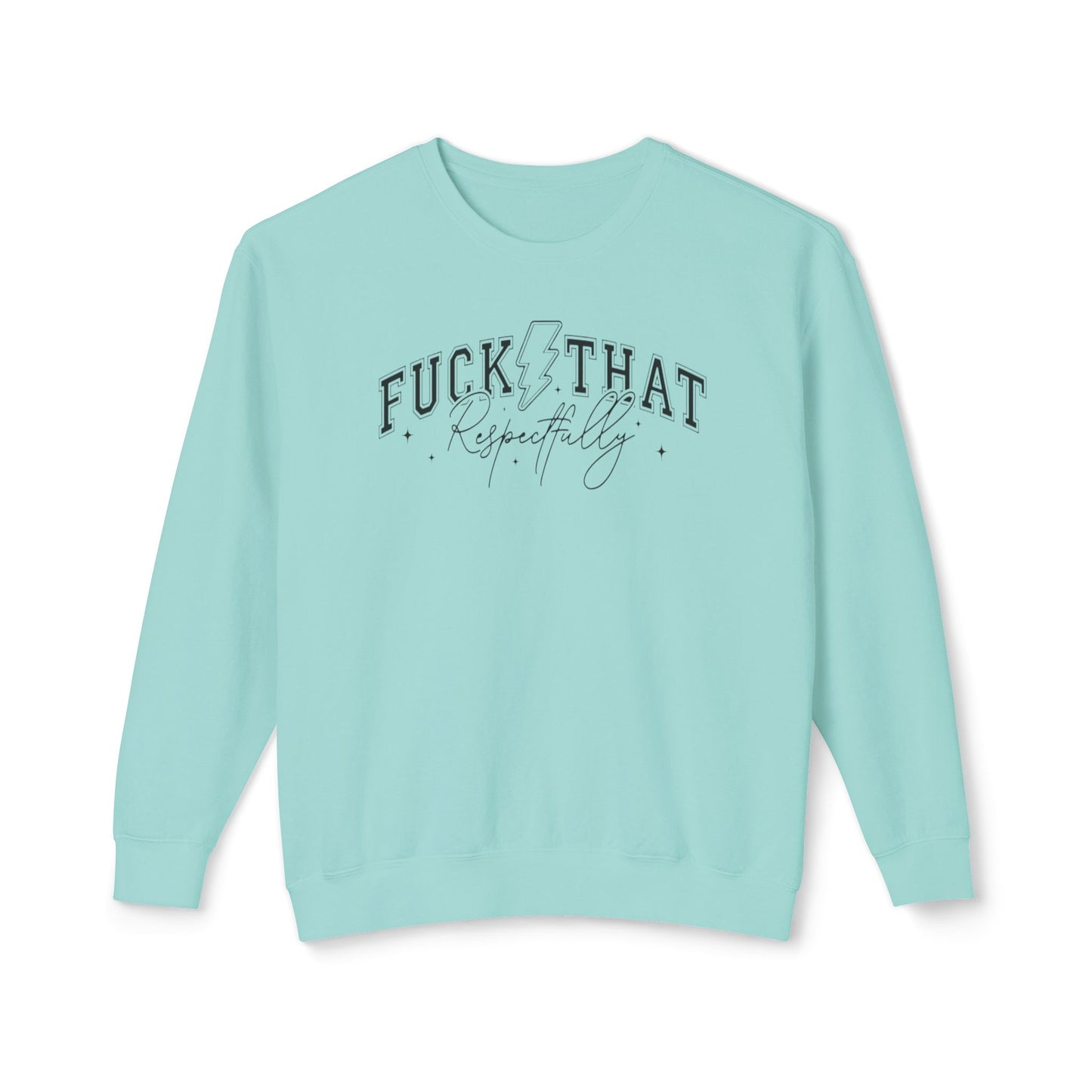 Trendy Crewneck Sweatshirt with 'F*** That' Design, Casual Wear, Gift for Friends, Relaxed Fit, Gift for Her
