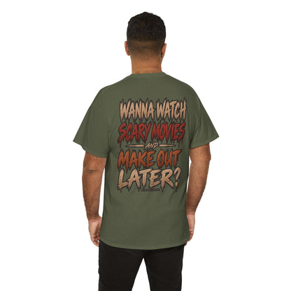 'Wanna Watch Scary Movies and Make Out Later?' Graphic Tee