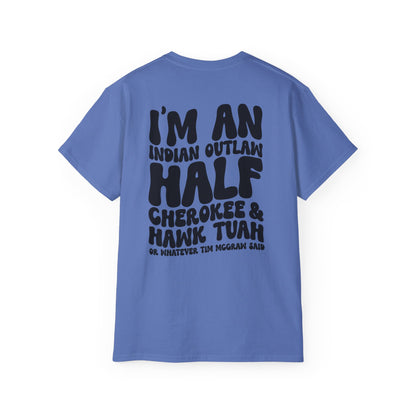 Vintage Outlaw T-Shirt | I'm an Indian Outlaw, Cherokee & Hawk Twah