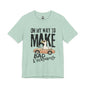 Silly Goose - "On My way to make bad decisions tee"