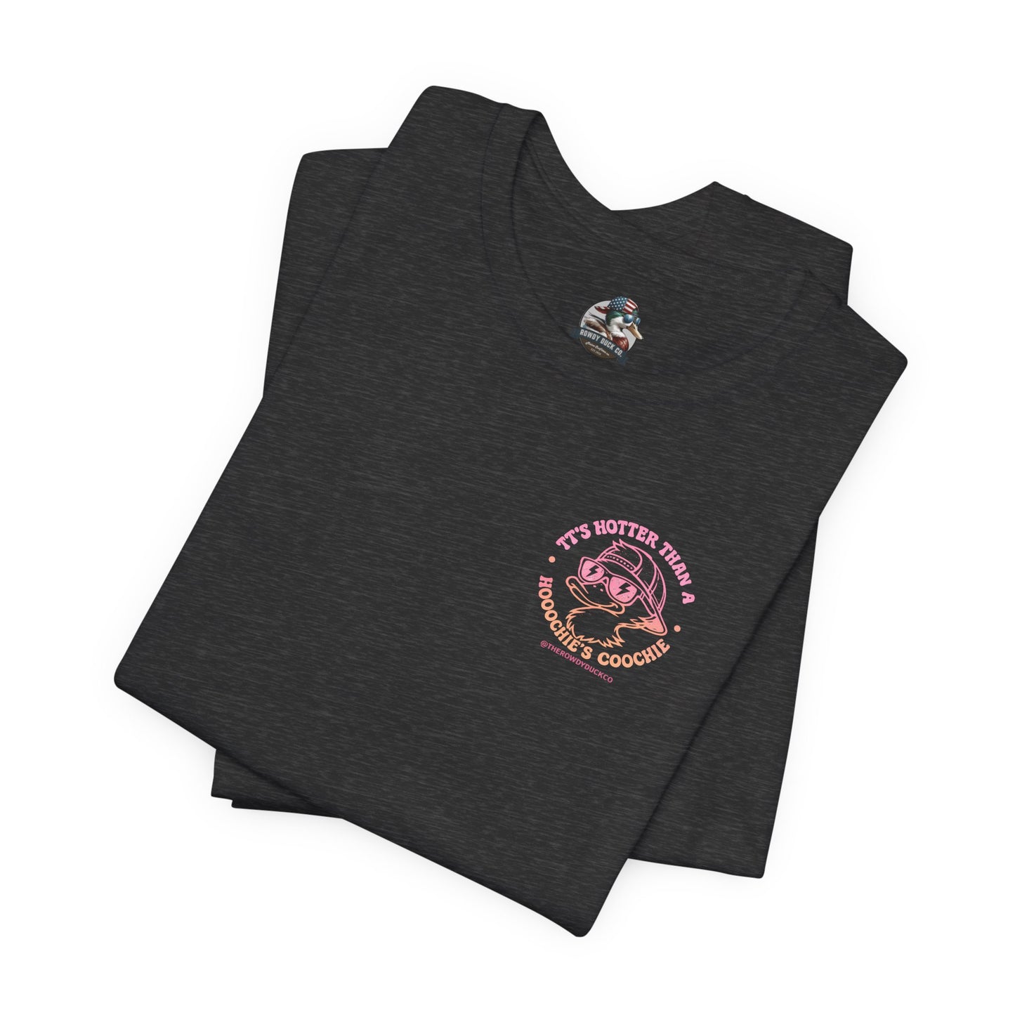 Hotter than a Hoochies Coochie Adult Tee