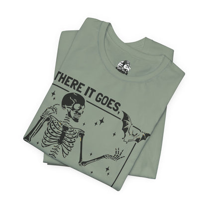 Funny Skeleton Graphic Tee "There Goes My Last Flying Fuck"